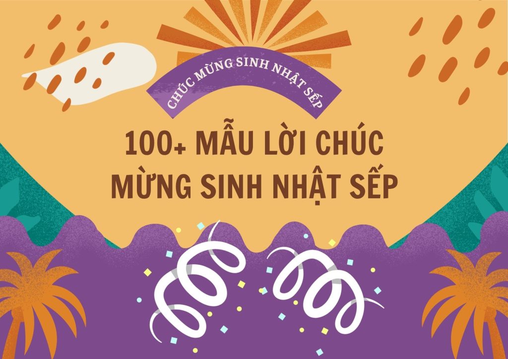 100 mẫu lời chúc sinh nhật sếp